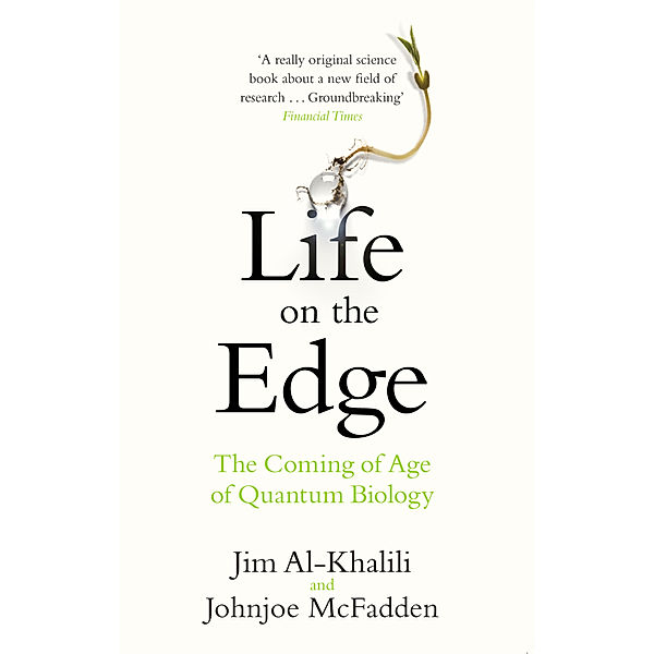 Life on the Edge, Jim Al-Khalili, Johnjoe McFadden