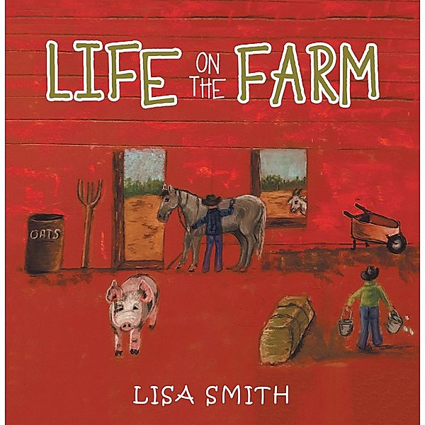 Life on the Farm, Lisa Smith