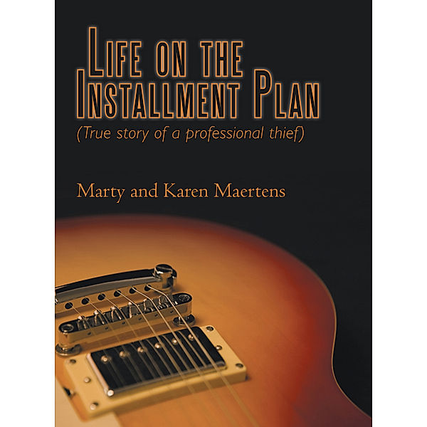 Life on the Installment Plan, Karen Maertens, Marty Maertens