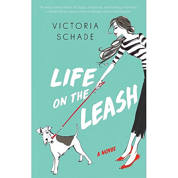 Life on the Leash, Victoria Schade