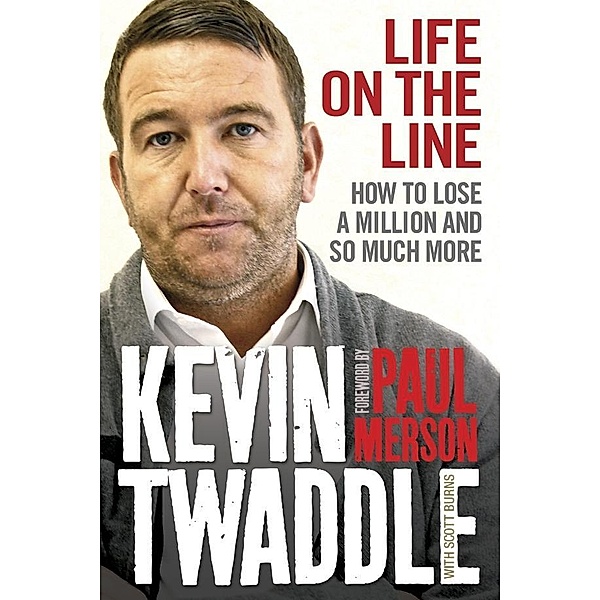 Life on the Line, Kevin Twaddle, Scott Burns