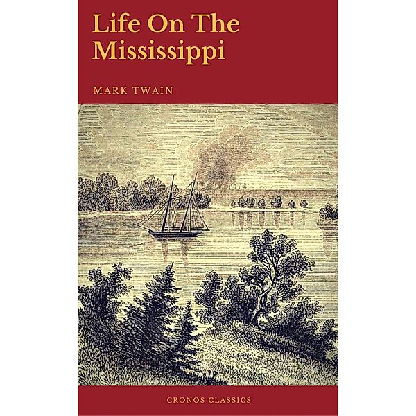 Life On The Mississippi (Cronos Classics), Mark Twain, Cronos Classics