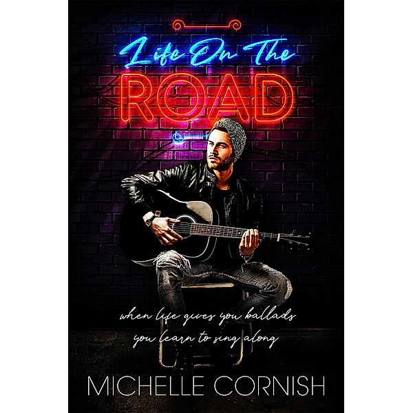 Life on the Road, Michelle Cornish