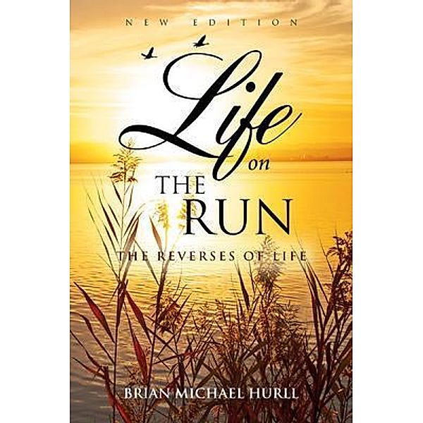 Life on the Run / BookTrail Publishing, Brian Michael Hurll