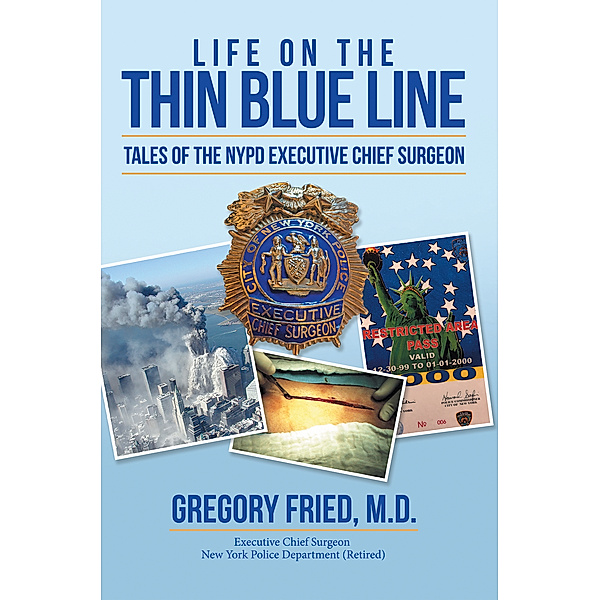 Life on the Thin Blue Line, Gregory Fried