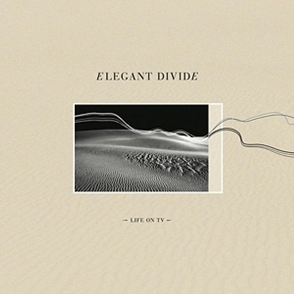 Life On Tv (Vinyl), Elegant Divide