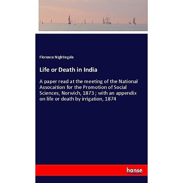 Life or Death in India, Florence Nightingale