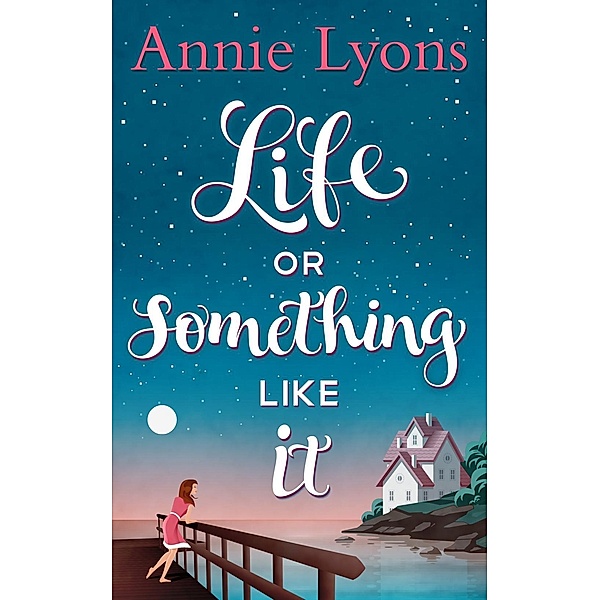 Life Or Something Like It / HQ Digital, Annie Lyons