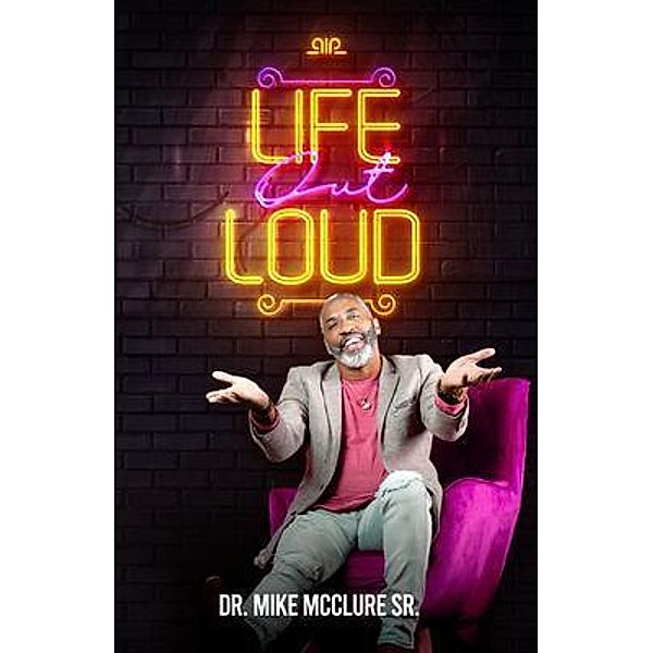 Life Out Loud, Mike Mcclure