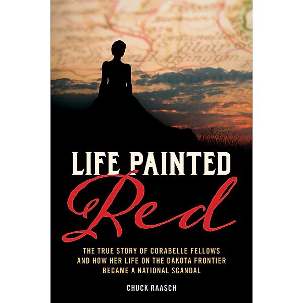 Life Painted Red, Chuck Raasch