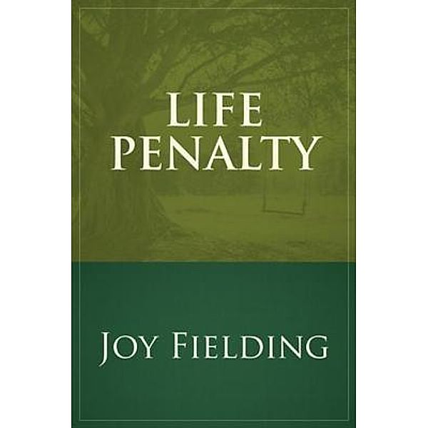 Life Penalty / 212 Books, Joy Fielding