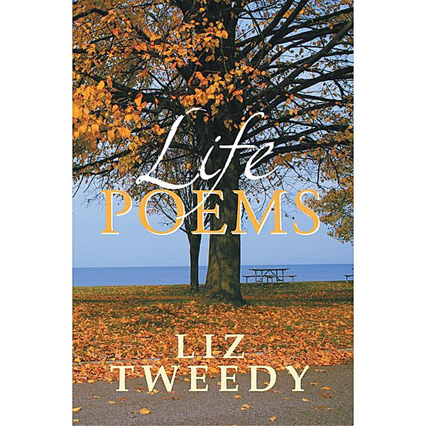 Life Poems, Liz Tweedy