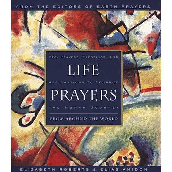 Life Prayers, Elizabeth Roberts, Elias Amidon