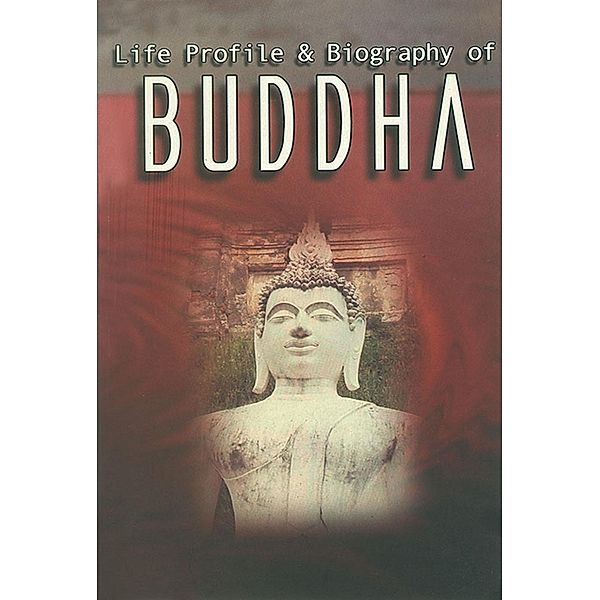 Life Profile and Biography of Buddha / Diamond Books, Anurag Sharma