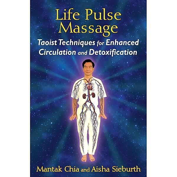 Life Pulse Massage, Mantak Chia, Aisha Sieburth