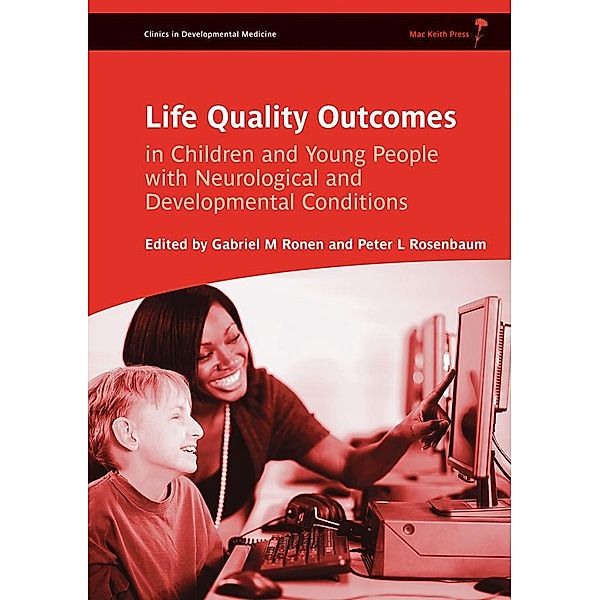 Life Quality Outcomes in Children and Young People with Neurological and Developmental Conditions, Gabriel M. Ronen, Peter L. Rosenbaum