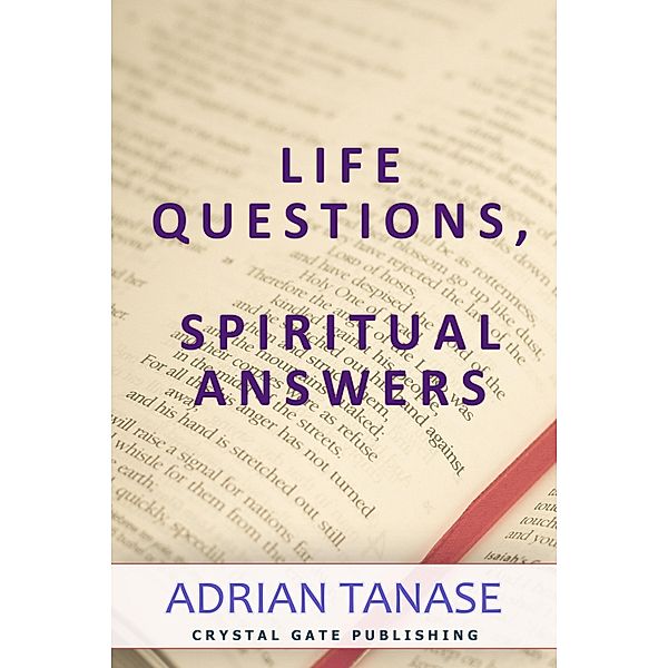 Life Questions, Spiritual Answers / The Golden Path Bd.9, Adrian Tanase