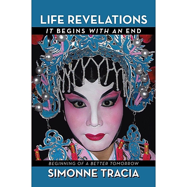 Life Revelations - It Begins with an End, Simonne Tracia