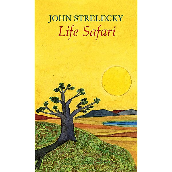 Life Safari, John Strelecky