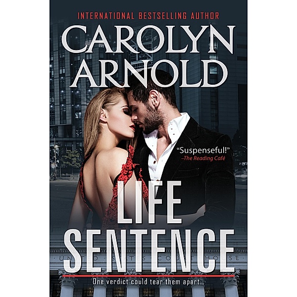 Life Sentence / Hibbert & Stiles Publishing Inc., Carolyn Arnold