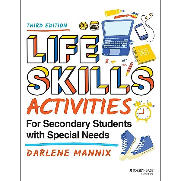 Life Skills Activities for Secondary Students with Special Needs, Darlene Mannix