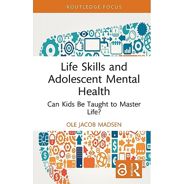 Life Skills and Adolescent Mental Health, Ole Jacob Madsen