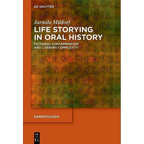 Life Storying in Oral History, Jarmila Mildorf