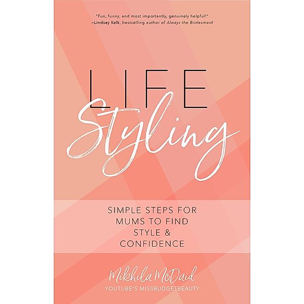 Life Styling, Mikhila Mcdaid