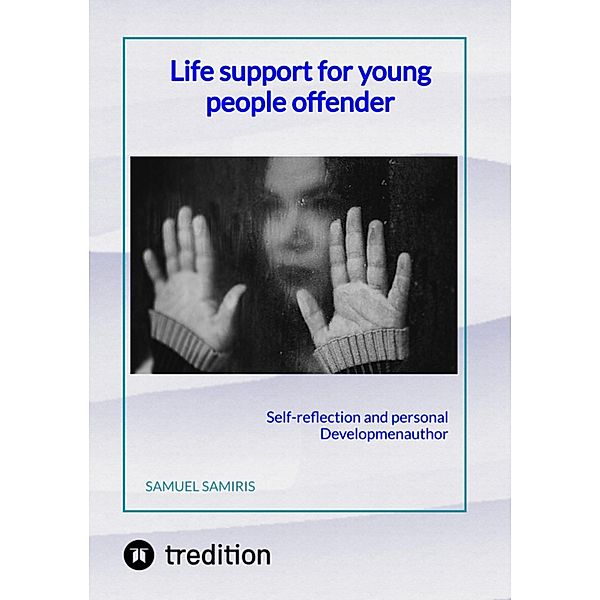 Life support for young people offender, Samuel Samiris