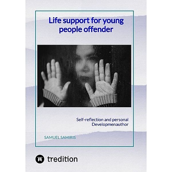 Life support for young people offender, Samuel Samiris