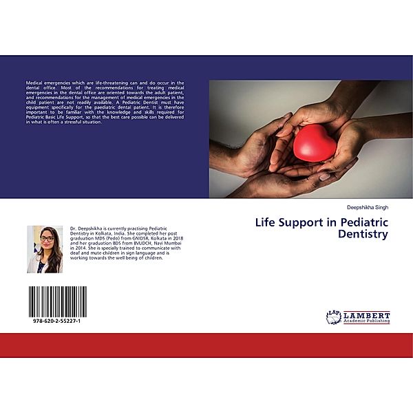 Life Support in Pediatric Dentistry, Deepshikha Singh