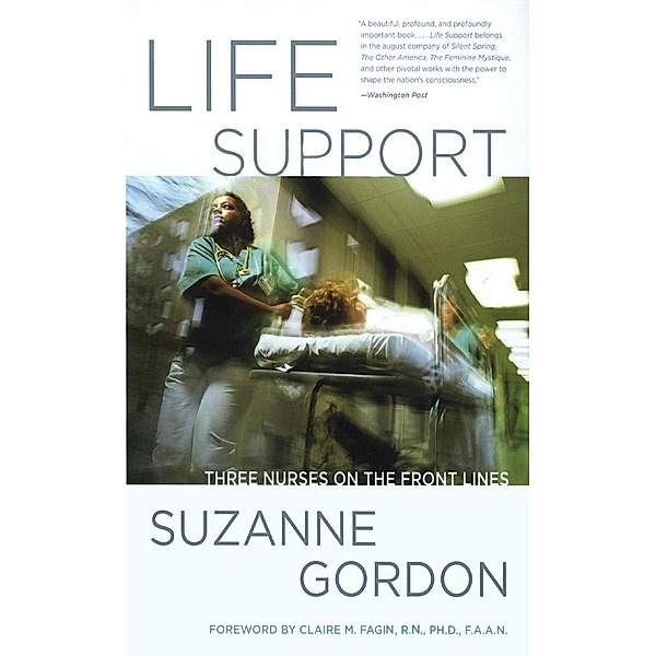 Life Support / The Culture and Politics of Health Care Work, Suzanne Gordon