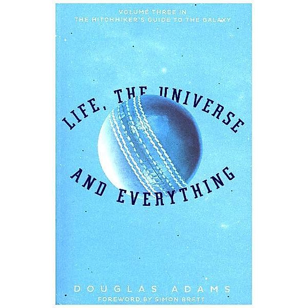 Life, the Universe and Everything, Douglas Adams