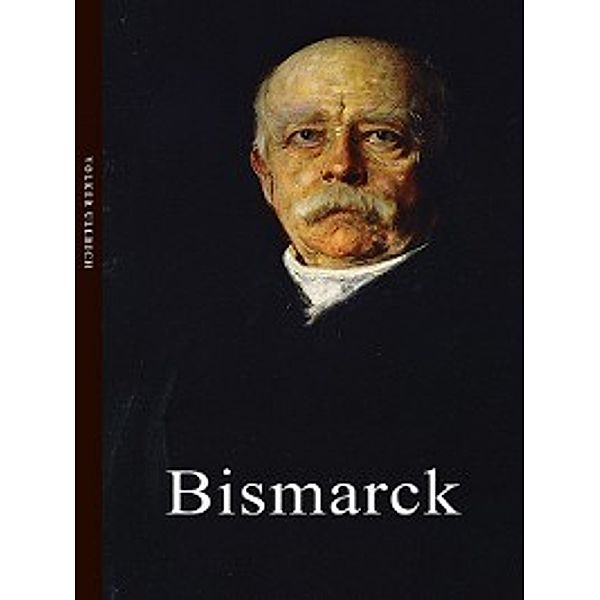 Life & Times: Bismarck, Volker Ullrich