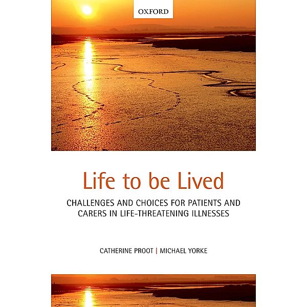 Life to be lived, Catherine Proot, Michael Yorke