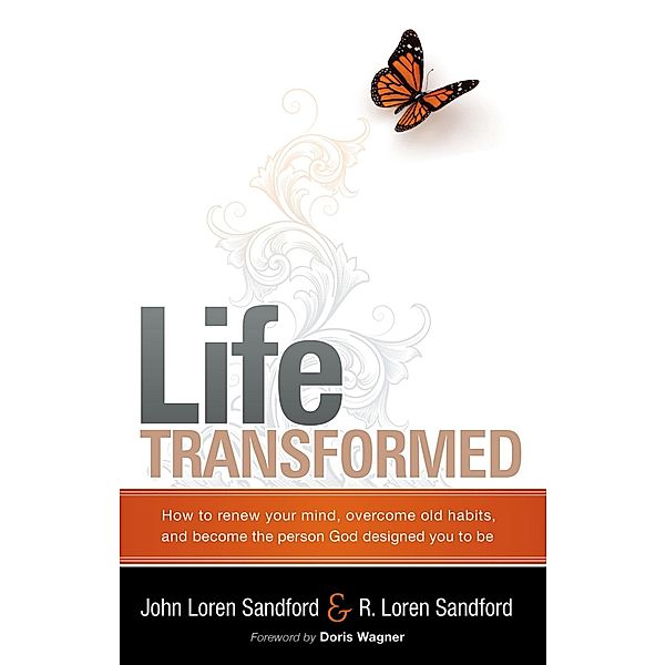 Life Transformed, John Loren Sandford