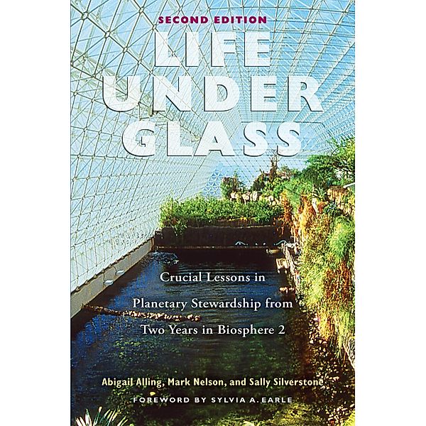 Life Under Glass, Mark Nelson, Abigail Alling, Sally Silverstone