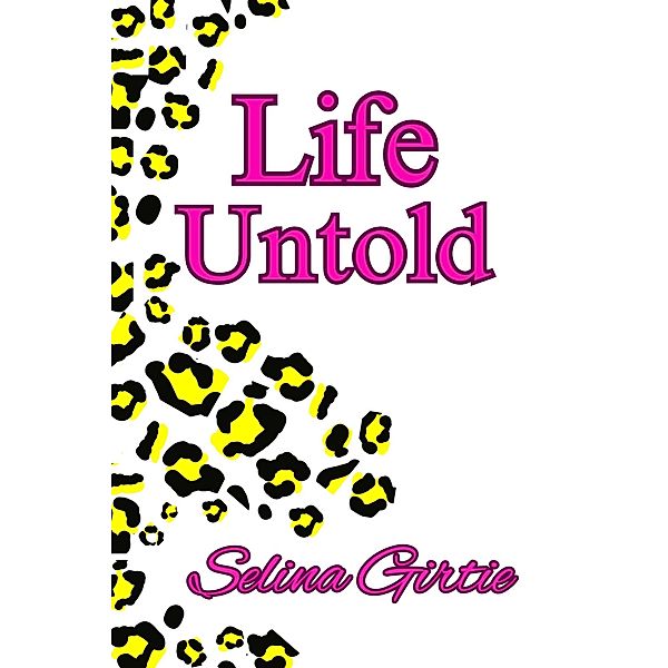 Life Untold / Life Untold, Selina Girtie