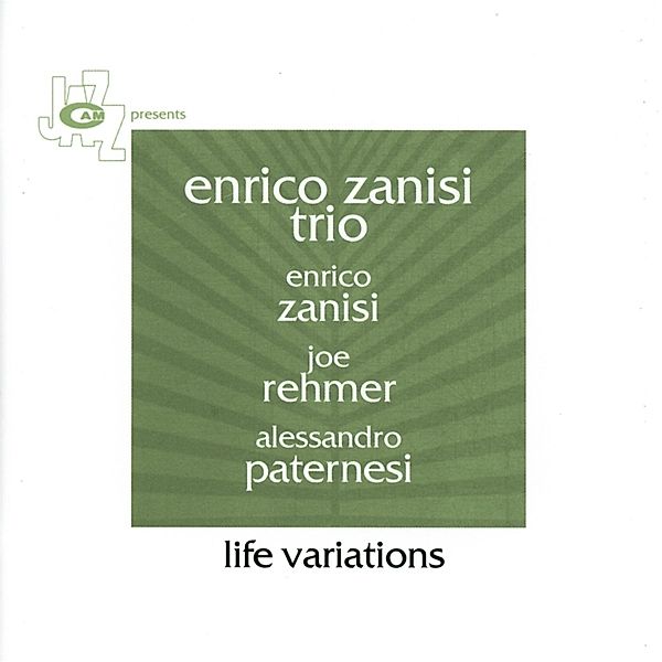 Life Variations, Enrico Zanisi Trio