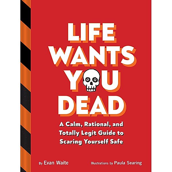 Life Wants You Dead, Evan Waite