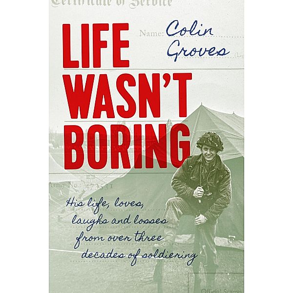 Life Wasn't Boring, Colin Groves