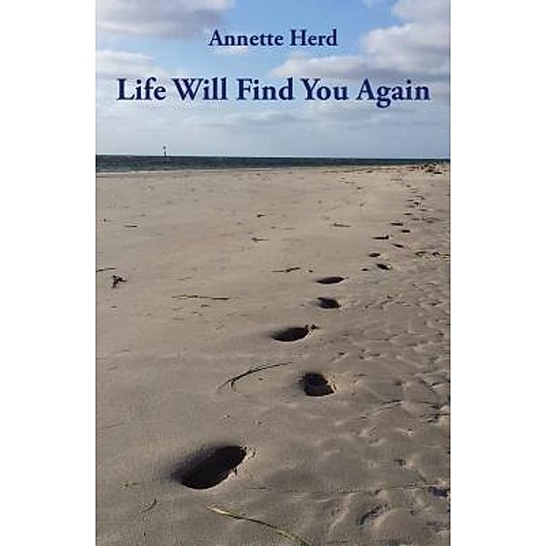 Life Will Find You Again, Annette Herd