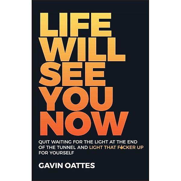 Life Will See You Now, Gavin Oattes