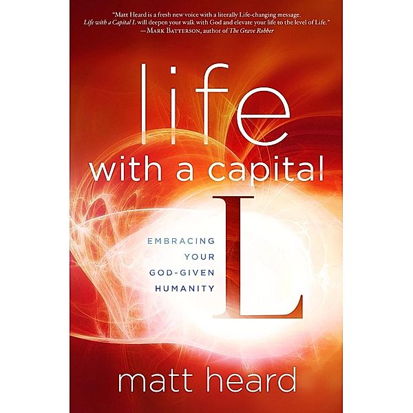 Life with a Capital L, Matt Heard