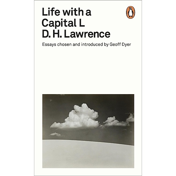 Life with a Capital L / Penguin Modern Classics, D. H. Lawrence
