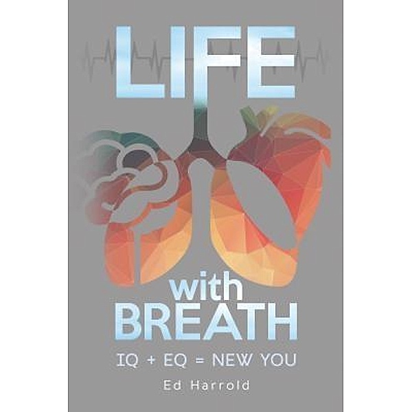 Life With Breath, Ed Harrold