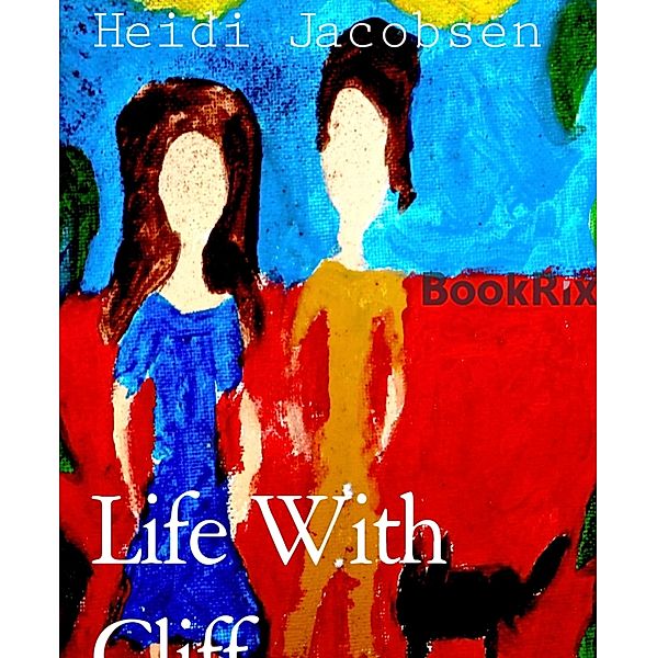 Life With Cliff, Heidi Jacobsen