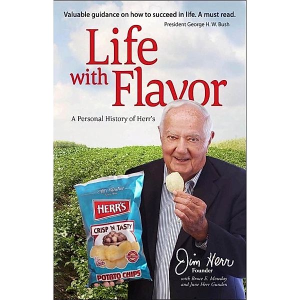 Life With Flavor, James S. Herr, Bruce E. Mowday