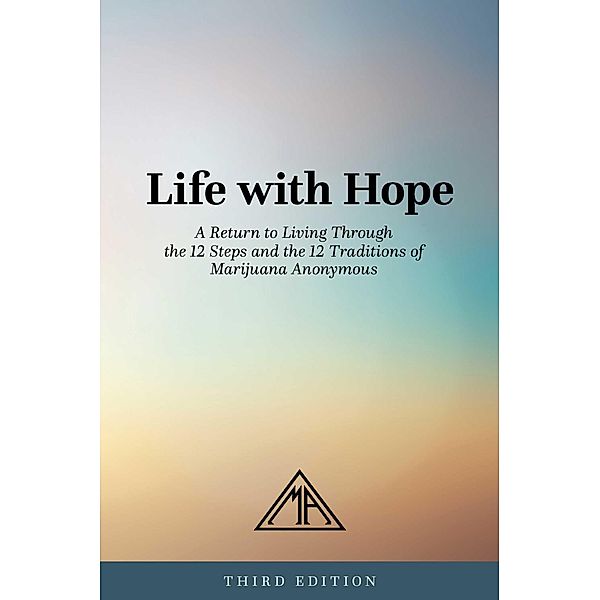 Life with Hope, Marijuana Anonymous