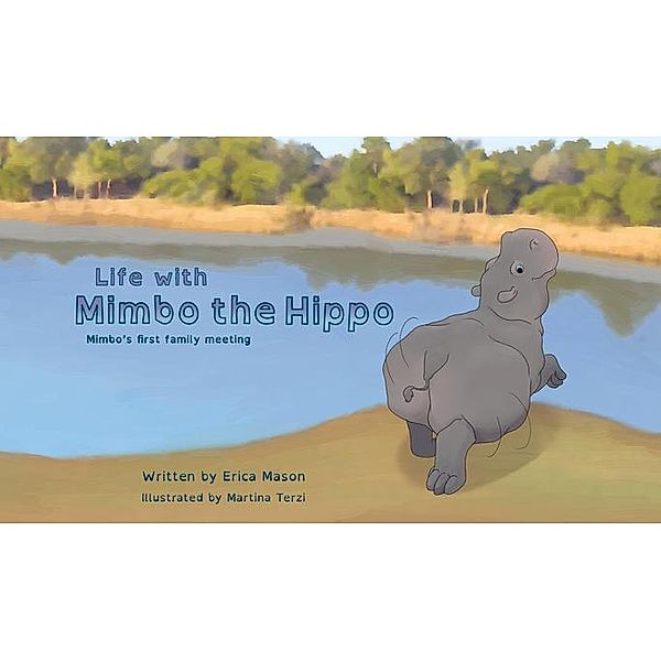 Life with Mimbo the Hippo (Mimbo's first family meeting), Erica P Mason